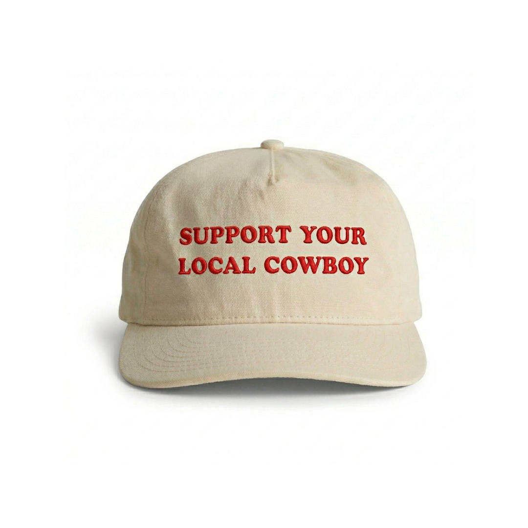 Support Your Local Cowboy Hat